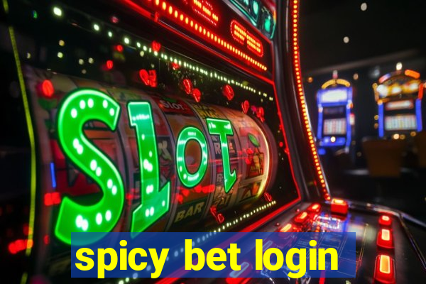 spicy bet login